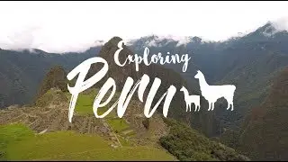 Exploring Peru