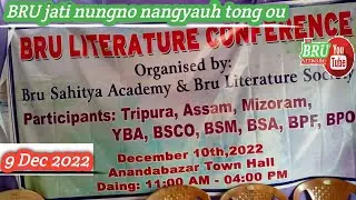 BRU Jati nungno nangyauh tong ou/ Bru literature conference. 2022 # Brunews