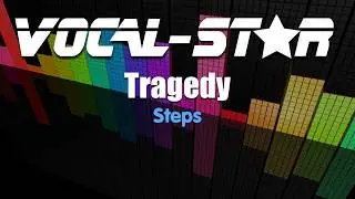 Steps - Tragedy (Karaoke Version) with Lyrics HD Vocal-Star Karaoke
