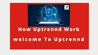 How Uptrennd Works - Welcome To Uptrennd