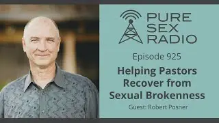 Helping Pastors Recover from Sexual Brokenness