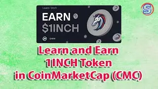 Learn and Earn 1INCH Token in CoinMarketCap (CMC) | Simple Tutorials