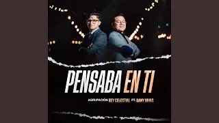 Pensaba En Ti