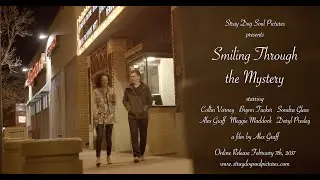 SMILING THROUGH THE MYSTERY | Drama Short Film