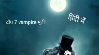 Top 7 vampire hollywood movies in hindi dubbed