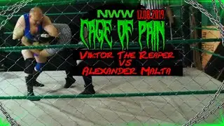[NWW Cage of Pain] Viktor The Reaper vs. Alexander Malta (Hoss Fight)