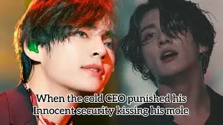 When Tae cold CEO punished his secretary to ki$$ing his body mole ❤️ taekook ff