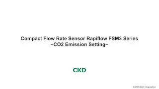 FSM3 Series ~ CO2 Emission Setting ~