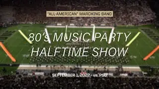80s Music Party Halftime Show - September 1, 2022 vs. PSU - Purdue 