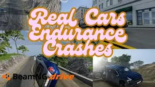 Real Cars Endurance Crashes &ndash; BeamNG Drive