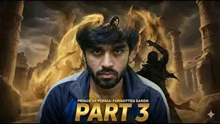 Prince of Persia: The Forgotten Sands | Part 3 | Into the Sands