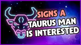 How to Tell if a Taurus Man Likes You - The REAL Signs he's Interested!