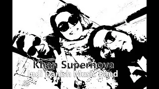 Mohabbatein Song By Khan Supernova Band || Official Video Song || Original