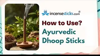 How to Burn Dhoop Sticks for Relaxation & Positive Energy