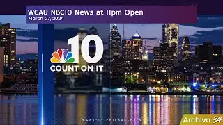 WCAU - NBC10 News at 11pm Open | March 27, 2024