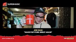 SUPERMUSIC - JOE HAN 