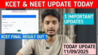 KCET & NEET Today Update | Seat Allotment Final Result Out? | Today Update 11/09/2025