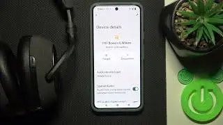BOWERS AND WILKINS PX7 &ndash; How to Set Device Type on Android