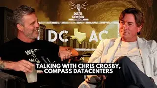 Ep 132: Building Data Center Legacies: Chris Crosby Shares Hard Truths and Leadership Tactics