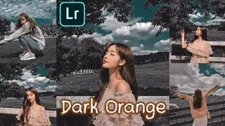 Tutorial Edit foto Lightroom | Dark Orange | Rumus Lightroom | Lightroom Tutorial