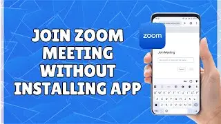 How to Join Zoom Meeting Without Installing App