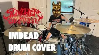 Slaughter to Prevail - ImDead | Drum Cover