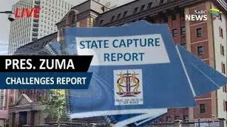 High Court hears Pres. Zuma's State of Capture report review application