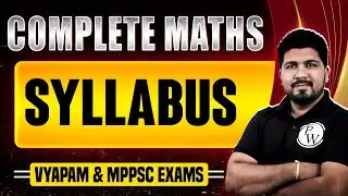 MPPSC & VYAPAM 2024 Maths | Maths Syllabus Discussion and Strategy for MPPSC and VYAPAM Exam 2024