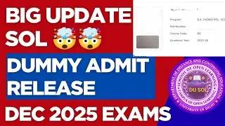 🤯 DU SOL BIG UPDATE ADMIT CARD RELEASE DUMMY ADMIT CARD | SOL DEC 2025 EXAM DUMMY ADMIT CARD OUT 