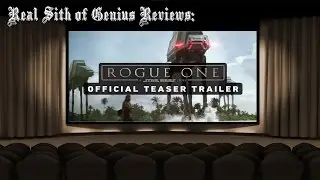 Reality Skewed Gamers Reviews: Star Wars Rogue One Trailer | Star Wars: Rogue One