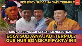 FAKTA TERKUAK! EGGY SUDJANA DISEBUT ‘TERMUL’? GUS NUR BONGKAR ALASAN MENGEJUTKAN!