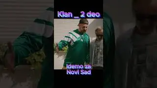 Klan 2_Idemo za Novi Sad