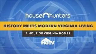 House Hunters in Virginia: 1 Hour of Home Tours &ndash; House Hunters Full Episode Marathon | HGTV