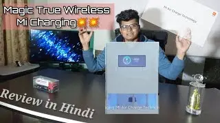 Xiaomi Mi Air Charger Explain in Hindi - True wireless Charging The Future is Here!!!