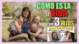 CONSEJOS MATERNIDAD CON MAMA RECOMIENDA: COMO ES LA VIDA CON 3 HIJOS