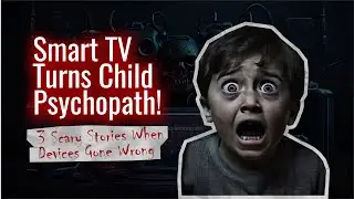 Technology Gone Wrong: 3 True Scary Stories of Evil Devices
