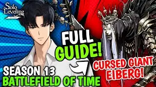 THE ULTIMATE BATTLEFIELD OF TIME SEASON 13 CURSED GIANT EIBERG BUILD GUIDE - Solo Leveling: Arise