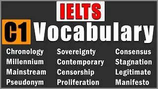 174 Most Comprehensive C1 Advanced Cambridge Vocabulary for IELTS Success