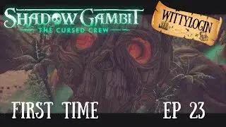 BRING OUT YOUR DREAD - Shadow Gambit - Ep 23 - Suleidy&rsquo;s Cure (Cont.)