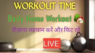 WORKOUT TIME/Date 22-01-2026/Daily Morning Home Workout/Fat Burn And Muscles Tone Workout/LIVE