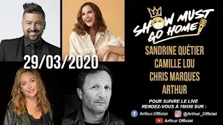 SHOW MUST GO HOME AVEC ARTHUR DU 29/03/20 EN DIRECT !