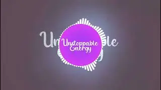 Unstoppable energy no copyright music | EDM music