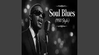 City Light Loneliness - Soul Blues (1950 Style)