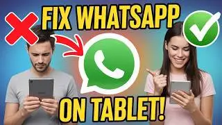 Install WhatsApp on Any Android Tablet — Fix “App Not Compatible With Your Device”