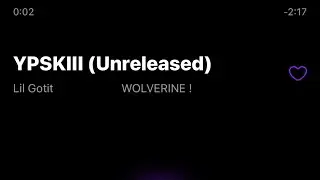 Lil Gotit - YPSKIII (Unreleased)