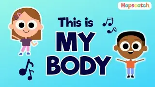 This is My Body | Body Image & Self-Esteem Song for Kids