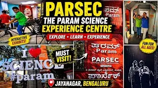 Explore PARSEC &ndash; The Param Science Experience Centre in Bengaluru.