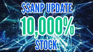 $SANP Update | 10,000% Stock