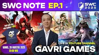 [SWC Note Episode 1] Bahas Group Stage Asia Pasifik Bersama Gavri Games | Summoners War | SWC2025