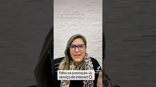 Falha na presta&ccedil;&atilde;o de servi&ccedil;os de internet ⭕️